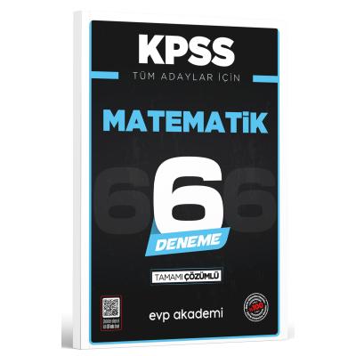 EVP Akademi KPSS Tüm Adaylar İçin Matematik 6 Deneme Tamamı Çözümlü 