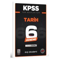 EVP Akademi KPSS Tüm Adaylar İçin Tarih 6 Deneme Tamamı Çözümlü 