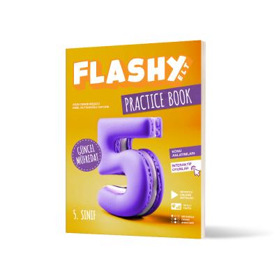 FLASHY 5. Sınıf PRACTICE BOOK