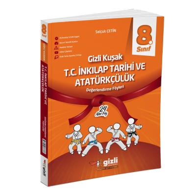 Gizli Yayınları LGS 8. Sınıf  T.C. İnkılap Tarihi ve Atatürkçülük Gizli Kuşak Değerlendirme Föyleri