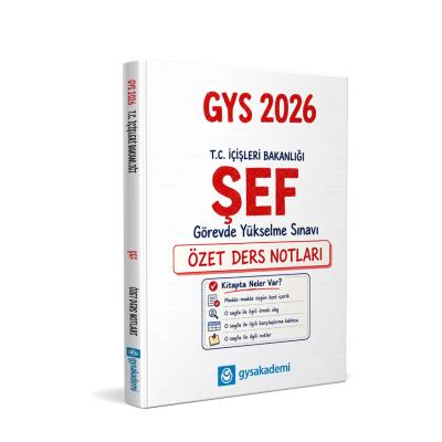 GYS Akademi 2026 T.C. İçişleri Bakanlığı Şef GYS Özet Ders Notları