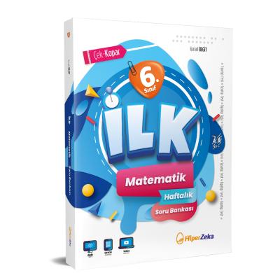 Hiper Zeka 6. Sınıf İLK Matematik Haftalık Soru Bankası