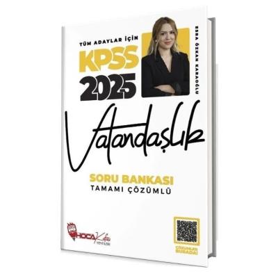 Hoca Kafası 2025 KPSS Vatandaşlık Soru Bankası Çözümlü - Esra Özkan Karaoğlu