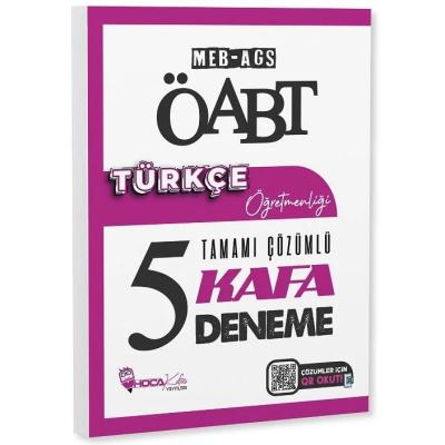 Hoca Kafası ÖABT MEB-AGS Türkçe Öğretmenliği 5 Kafa Deneme Çözümlü