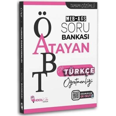 Hoca Kafası ÖABT MEB-AGS Türkçe Öğretmenliği Atayan Soru Bankası Çözümlü