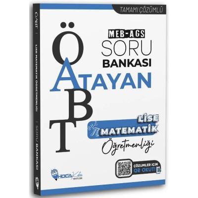 Hoca Kafası ÖABT MEB-AGS Lise Matematik Öğretmenliği Atayan Soru Bankası Çözümlü