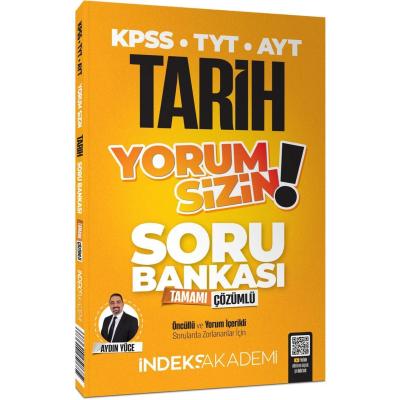 İndeks Akademi KPSS TYT AYT Tarih Yorum Sizin Soru Bankası Çözümlü - Aydın Yüce