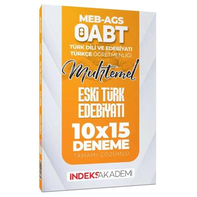 İndeks Akademi ÖABT MEB-AGS Muhtemel Türk Dili Edebiyatı-Türkçe Eski Türk Edebiyatı 10x15 Deneme Çözümlü