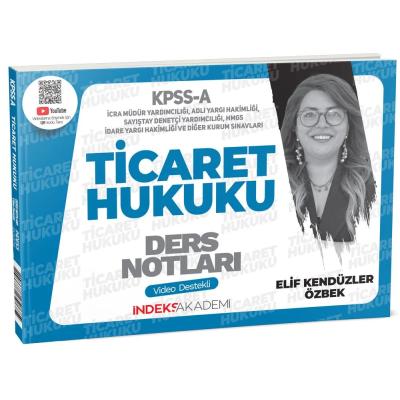 İndeks Akademi KPSS A Grubu Ticaret Hukuku Video Ders Notları - Elif Kendüzler Özbek