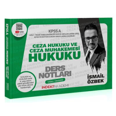 İndeks Akademi KPSS A Grubu Ceza Hukuku ve Ceza Muhakemesi Hukuku Video Ders Notları - İsmail Özbek