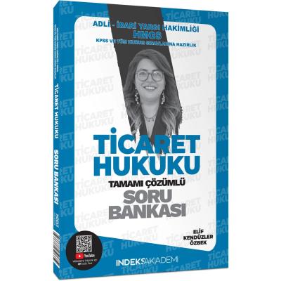 İndeks Akademi KPSS A Grubu Ticaret Hukuku Soru Bankası Çözümlü - Elif Kendüzler Özbek