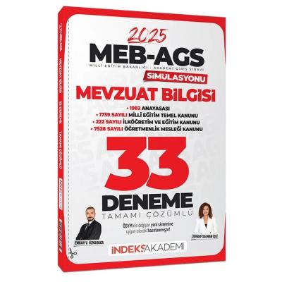 İndeks Akademi 2025 MEB-AGS Simülasyonu Mevzuat Bilgisi 33 Deneme Çözümlü - Emrah Vahap Özkaraca, Zeynep Salman İçli