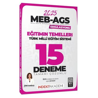İndeks Akademi 2025 MEB-AGS Simülasyonu Eğitimin Temelleri ve Türk Milli Eğitim Sistemi 15 Deneme Çözümlü - Zeynep Salman İçli