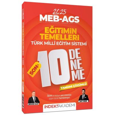 İndeks Akademi 2025 MEB-AGS Eğitimin Temelleri ve Türk Milli Eğitim Sistemi SON 10 Deneme Çözümlü - Bulut Vurdum, Bünyamin Atalay