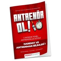 İndeks Akademi Antrenör Ol Temel Antrenörlük Eğitimi 1. Kademe Hareket ve Antrenman Bilimleri-1