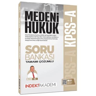 İndeks Akademi KPSS A Grubu Medeni Hukuk Soru Bankası Çözümlü - Eyüp İpek