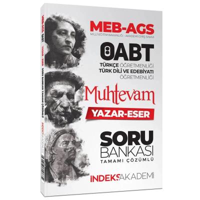 İndeks Akademi ÖABT MEB-AGS Türkçe-Türk Dili Edebiyatı Muhtevam Yazar Eser Soru Bankası Çözümlü