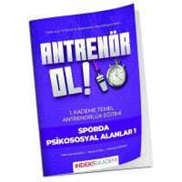 İndeks Akademi Antrenör Ol Temel Antrenörlük Eğitimi 1. Kademe Sporda Psikososyal Alanlar-1
