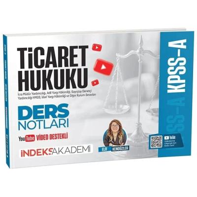 İndeks Akademi KPSS A Grubu Ticaret Hukuku Video Ders Notları - Elif Kendüzler