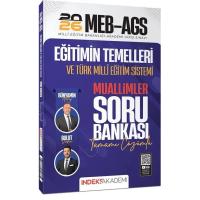 İndeks Akademi 2026 MEB-AGS Eğitimin Temelleri ve Türk Milli Eğitim Sistemi MUALLİMLER Soru Bankası Çözümlü - Bünyamin Atalay, Bulut Vurdum