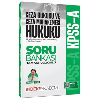 İndeks Akademi KPSS A Grubu Ceza Hukuku ve Ceza Muhakemesi Hukuku Soru Bankası Çözümlü - Kerem Çetin Tekeş