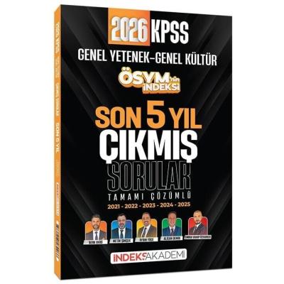 İndeks Akademi 2026 KPSS Genel Yetenek Genel Kültür ÖSYM nin İndeksi Çıkmış Sorular Son 5 Yıl Çözümlü