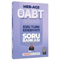 İndeks Akademi ÖABT MEB-AGS Türk Dili ve Edebiyatı-Türkçe Eski Türk Edebiyatı Soru Bankası Çözümlü - İlker Hayat