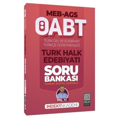 İndeks Akademi 2026 ÖABT MEB-AGS Türk Dili ve Edebiyatı-Türkçe Türk Halk Edebiyatı Soru Bankası Çözümlü - Türker Tola