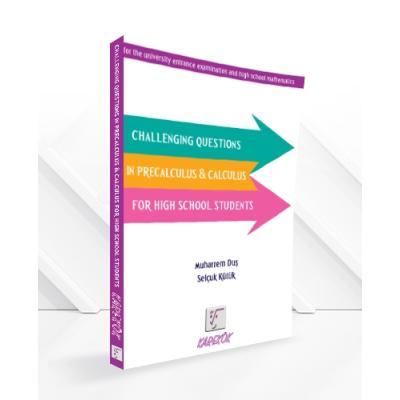Karekök Yayınları CHALLENGING QUESTIONS IN PRECALCULUS&CALCULUS FOR HIGH SCHOOL STUDENTS