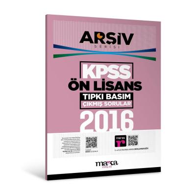 Marka Yayınları 2016 KPSS Ön Lisans ARŞİV SERİSİ Tıpkı Basım Çıkmış Sorular