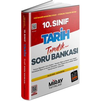 Miray Yayınları 10. Sınıf Tarih Konu Özetli Tematik Soru Bankası