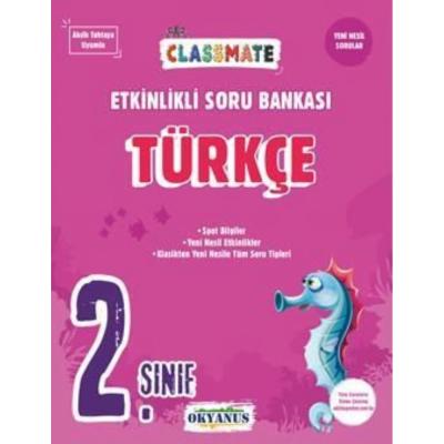 Okyanus Yayınları 2. Sınıf Classmate Türkçe Etkinlikli Soru Bankası