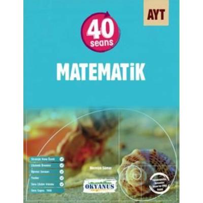 Okyanus Yayınları Ayt 40 Seans Matematik