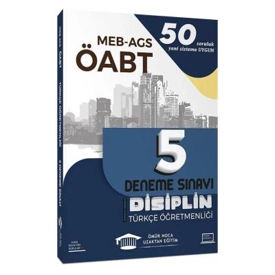 Ömür Güner ÖABT MEB-AGS Türkçe Öğretmenliği Disiplin 5 Deneme Çözümlü 