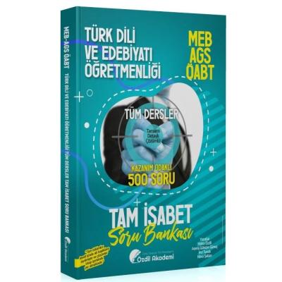 Özdil Akademi ÖABT MEB-AGS Türk Dili ve Edebiyatı Öğretmenliği Tam İsabet 500 Soru Bankası Çözümlü