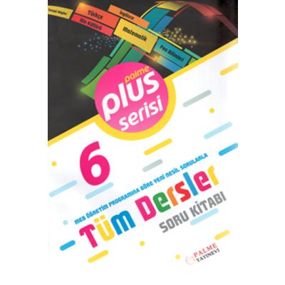 Palme Yayınları 6. Sınıf Plus Serisi Tüm Dersler Soru Kitabı