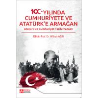 Pegem Akademi 100. Yılında Cumhuriyete ve Atatürk'e Armağan