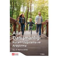 Pegem Akademi Aile Danışmanlığı Kuram Uygulama ve Araştırma