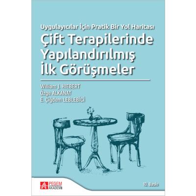 Pegem Akademi Çift Terapilerinde Yapılandırılmış İlk Görüşmeler