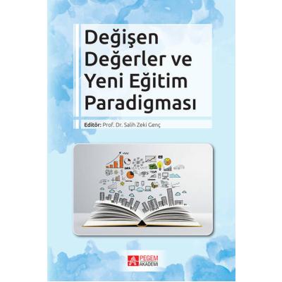 Pegem Akademi Değişen Değerler ve Yeni Eğitim Paradigması