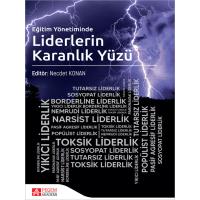 Pegem Akademi Eğitim Yönetiminde Liderlerin Karanlık Yüzü