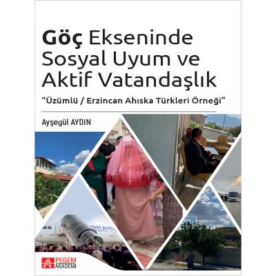 Pegem Akademi Göç Ekseninde Sosyal Uyum ve Aktif Vatandaşlık
