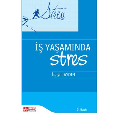 Pegem Akademi İş Yaşamında Stres
