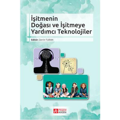 Pegem Akademi İşitmenin Doğası ve İşitmeye Yardımcı Teknolojiler