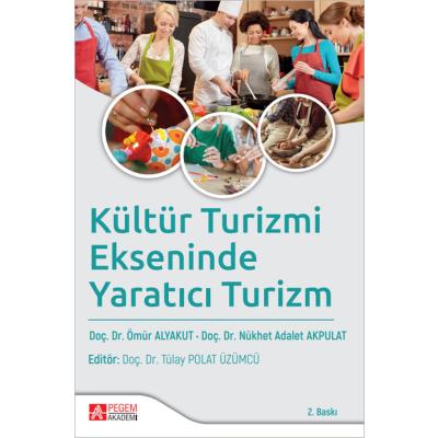 Pegem Akademi Kültür Turizmi Ekseninde Yaratıcı Turizm