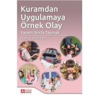 Pegem Akademi Kuramdan Uygulamaya Örnek Olay: Yaşamı Sınıfa Taşımak