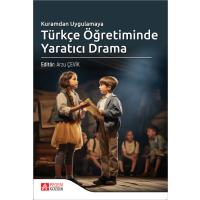 Pegem Akademi Kuramdan Uygulamaya Türkçe Öğretiminde Yaratıcı Drama