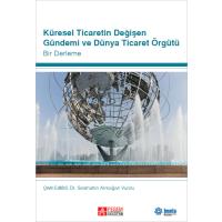 Pegem Akademi Küresel Ticaretin Değişen Gündemi ve Dünya Ticaret Örgütü