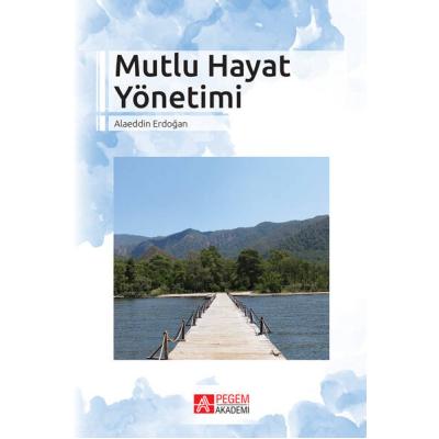 Pegem Akademi Mutlu Hayat Yönetimi