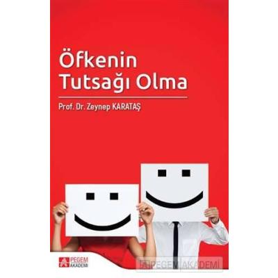 Pegem Akademi Öfkenin Tutsağı Olma